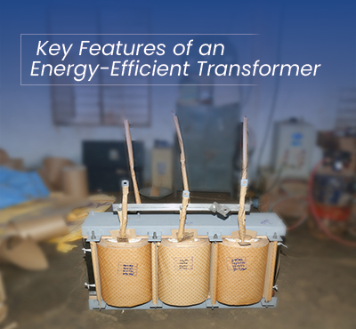 Key Features Energy Efficient Transformer